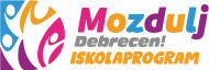 Mozdulj Debrecen! Iskolaprogram